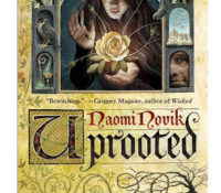 Uprooted by Naomi Novik | Review