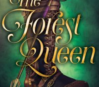 The Forest Queen by Betsy Cornwell | Review