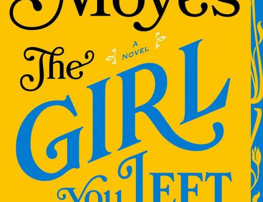 The Girl You Left Behind by Jojo Moyes | Review