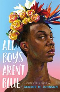 all boys aren't blue george m johnson book cover