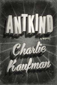 antkind charlie kaufman book cover