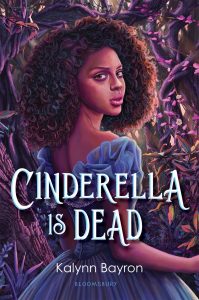 cinderella is dead kalynn bayron book cover