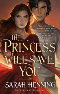 the princess will save you sarah henning