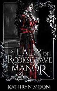 a lady of rooksgrave manor kathryn moon book cover