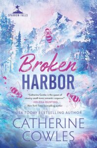 book cover of Broken Harbor by Catherine Cowles