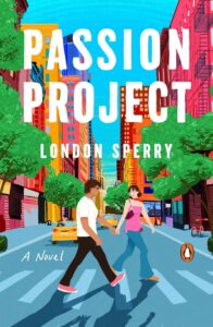 book cover of Passion Project by London Sperry
