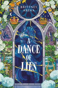 book cover of A Dance of Lies by Brittney Arena