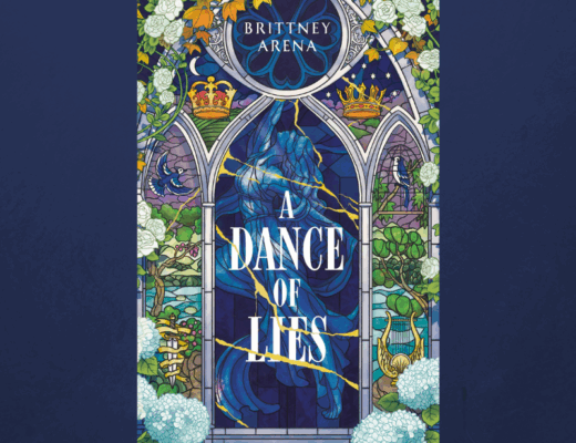 A Dance of Lies by Brittney Arena | Book Review